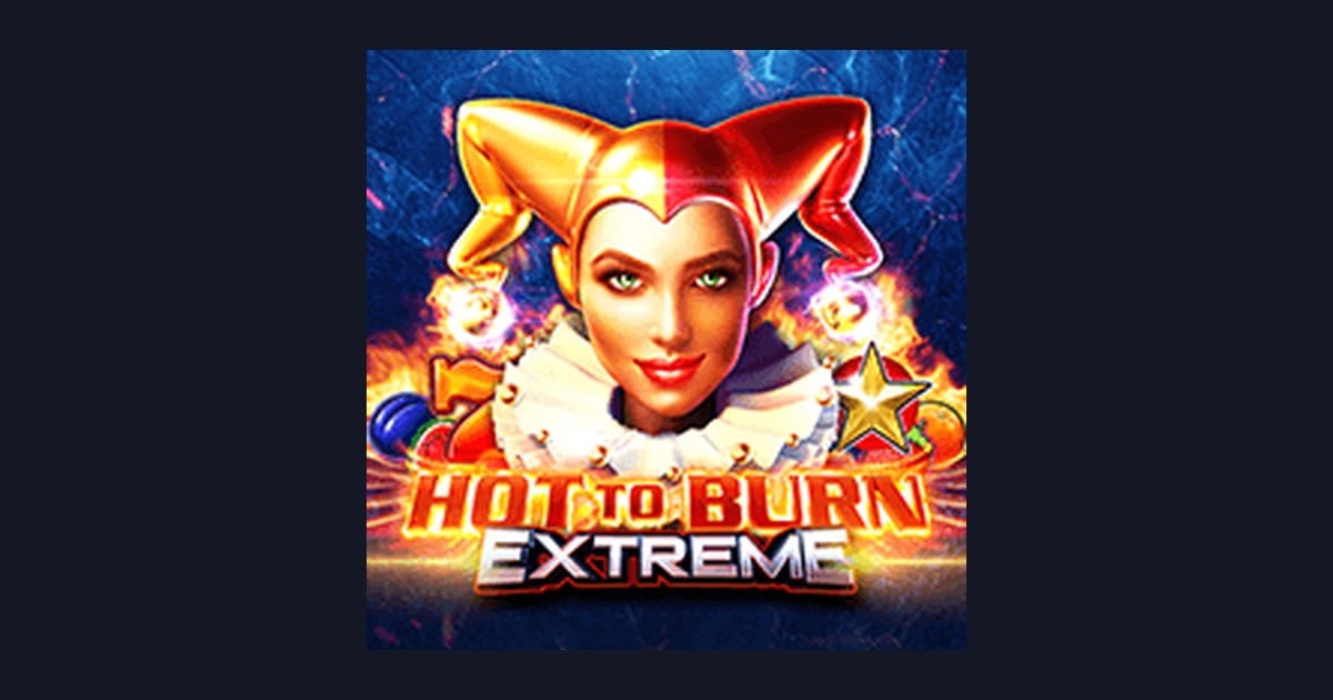 Hot To Burn Extreme: Panduan Game Slot Online Terbaru yang Seru dan Menguntungkan