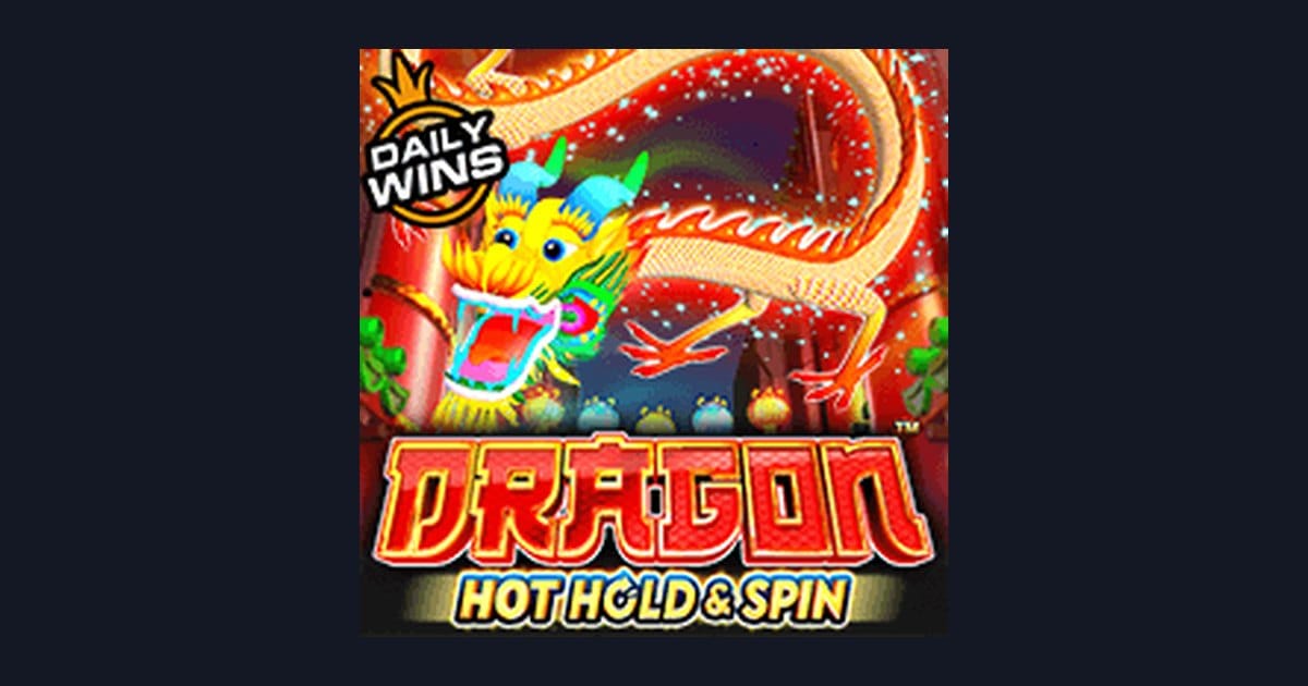 Dragon Hot Hold and Spin: Slot Anti Boncos dengan Fitur Menarik